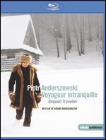 Piotr Anderszewski: Unquiet Traveller [Blu-ray] - Bruno Monsaingeon