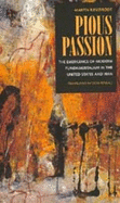 Pious Passion: The Emergence of Modern Fundamentalism in the United States and Iran