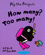 Pip Penguin: How many? Too many!