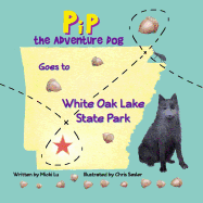 Pip The Adventure Dog Goes to White Oak Lake State Park