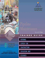 Pipeline Maintenance Level 1 Trainee Guide, Paperback