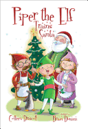Piper the Elf Trains Santa
