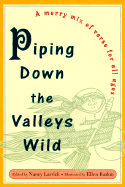 Piping Down the Valleys Wild - Larrick, Nancy (Editor)