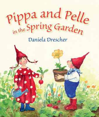 Pippa and Pelle in the Spring Garden - Drescher, Daniela