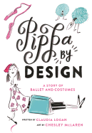 Pippa by Design: A Story of Ballet and Costumes