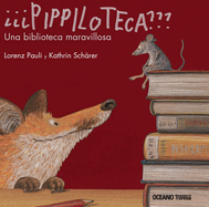 Pippiloteca: Una Biblioteca Maravillosa