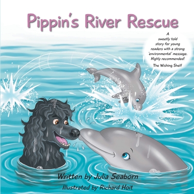 Pippin's River Rescue - Seaborn, Julia