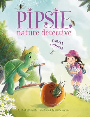 Pipsie, Nature Detective: Turtle Trouble - Dedonato, Rick