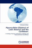 Pipunculidae (Diptera) of Latin America and the Caribbean