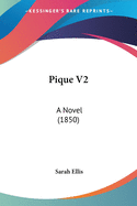 Pique V2: A Novel (1850)