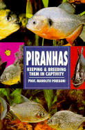 Piranhas, Keeping and Breeding