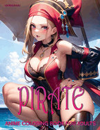 Pirate: Anime Coloring Book for Adults