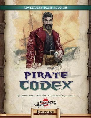 Pirate Codex - Goodall, Matt, and Zayas-Palmer, Linda, and Nelson, Jason