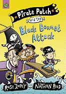 Pirate Patch and the Black Bonnet Attack