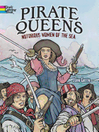 Pirate Queens Coloring Book: Notorious Women of the Sea