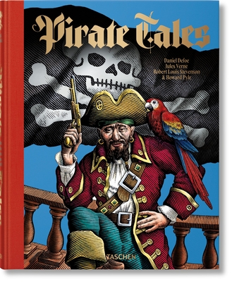 Pirate Tales - May, Robert E. and Jill P., and TASCHEN