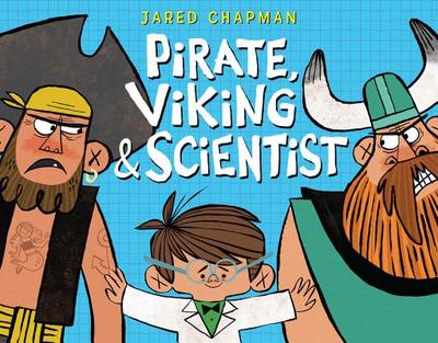 Pirate, Viking & Scientist - Chapman, Jared