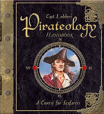 Pirateology Handbook: A Course for Seafarers - Steer, Dugald A.
