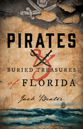 Pirates and Buried Treasure on Florida Islands