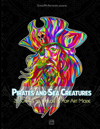 Pirates and Sea Creatures: Coloring Book Mandala for Adultes and Teens - 30 Draws to Color in Pop Art Mode - 62 pages - 8,5 x 11 po - Anti-Stress - Perfect Gift for Men, Teens, Boys
