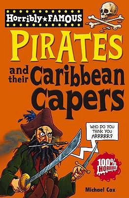 Pirates and their Caribbean Capers - Cox, Michael