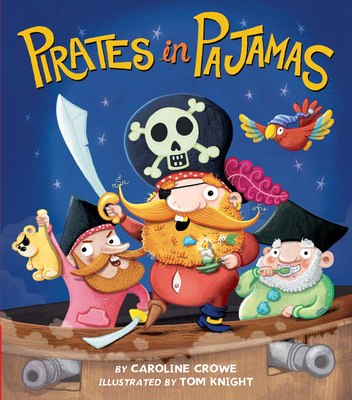 Pirates in Pajamas - Crowe, Caroline