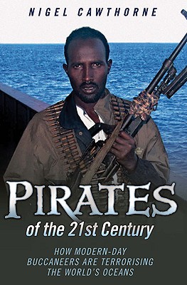 Pirates of the 21st Century - Cawthorne, Nigel