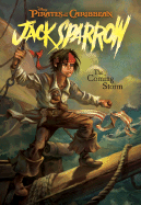 Pirates of the Caribbean: Jack Sparrow the Coming Storm: Junior Novel