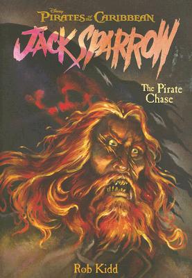 Pirates of the Caribbean: Jack Sparrow the Pirate Chase: Junior Novel - Disney Books, and Kidd, Rob