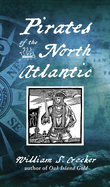 Pirates of the North Atlantic (New Ed)