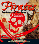 Pirates: Predators of the Seas - Konstam, Angus, and Kean, Roger Michael