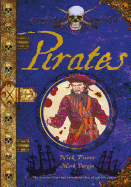 Pirates: The Notorious Lives and Unspeakable Acts of Real Life Pirates