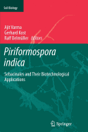 Piriformospora Indica: Sebacinales and Their Biotechnological Applications