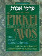 Pirkei Avos Treasury: The Sages Guide to Living with an Anthologized Commentary & Anecdotes