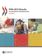 Pisa 2015 Results: Collaborative Problem Solving