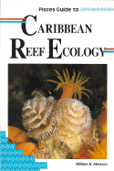 Pisces Guide to Caribbean Reef Ecology - Alevizon, William S