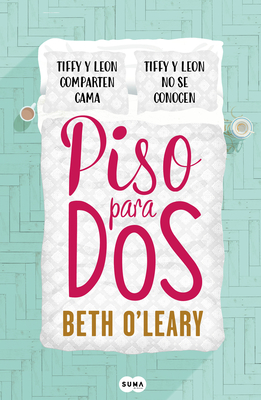 Piso Para DOS / The Flatshare - O'Leary, Beth