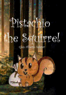 Pistachio the Squirrel