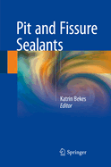 Pit and Fissure Sealants