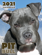 Pit Bull 2021 Calendar