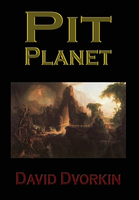 Pit Planet - Dvorkin, David