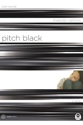 Pitch Black: Color Me Lost - Carlson, Melody