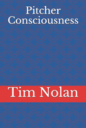 Pitcher Consciousness