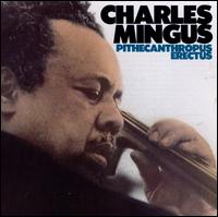 Pithecanthropus Erectus - Charles Mingus