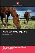 Pitio cutneo equino