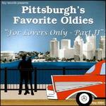 Pittsburgh's Greatest Oldies: For Lovers Only, Pt. 2