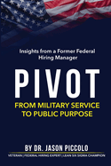 Pivot: From Military Service to Public Purpose