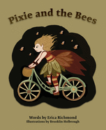 Pixie and the Bees