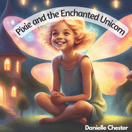 Pixie and the Enchanted Unicorn