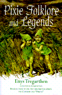 Pixie Folklore & Legends - Tregarthen, Enys